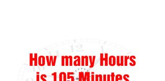 How many Hours is 105 Minutes